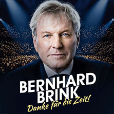 Bernhard Brink - Danke für die Zeit! 11.09.2027 Felsenkeller Leipzig