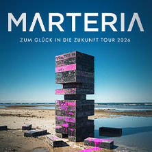 MARTERIA - Zum Glück in die Zukunft Tour 2026 18.10.2026 QUARTERBACK Immobilien ARENA