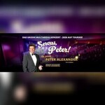 Servus, Peter! - 100 Jahre Peter Alexander - eine Hommage!