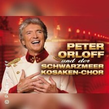 Peter Orloff & Schwarzmeer Kosaken Chor - Die Abschiedstournee Leipzig