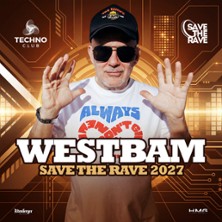 Westbam - Save The Rave 2027 10.04.2027 Täubchenthal Leipzig