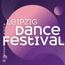 Leipzig Dance Festival - Gala-Nacht im Großen Saal (inkl. Sitzplatz) Leipzig