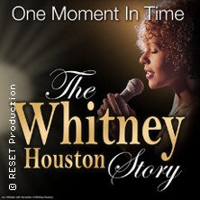 One Moment In Time - The Whitney Houston Story 03.05.2026 GEORG-FRIEDRICH-HÄNDEL HALLE