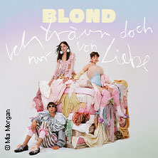 Blond - Ich träum doch nur von Liebe Tour 2025 22.11.2025 Haus Auensee