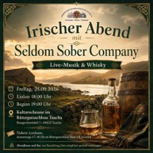 Irischer Abend mit Seldom Sober Company 25.09.2026 Kulturscheune - Förderverein Rittergutschloss Taucha e.V.
