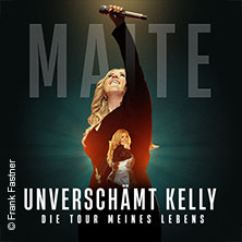 Maite Kelly - Unverschämt Kelly - Die Tour meines Lebens 20.03.2027 QUARTERBACK Immobilien ARENA