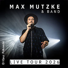 Max Mutzke - Live Tour 2026 30.10.2026 Haus Auensee