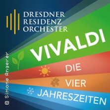 Vivaldi - Die Vier Jahreszeiten - DRESDNER RESIDENZ ORCHESTER 25.11.2026 Gewandhaus zu Leipzig