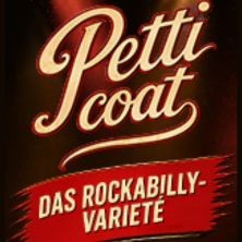 PETTICOAT - Das Rockabilly-Varieté 24.10.2026 Krystallpalast Varieté Leipzig