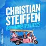 Christian Steiffen - Ich komme! Open Air 2026