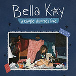BELLA KAY - a couple minutes live | Support: Leonie Biney
