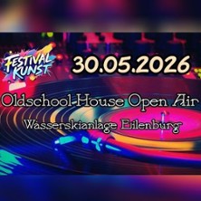 Oldschool House Open Air Eilenburg 30.05.2026 Wasserskipark Eilenburg