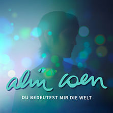 Alin Coen - „Du bedeutest mir die Welt“-Tour 16.07.2026 Parkbühne (Clara Zetkin Park)