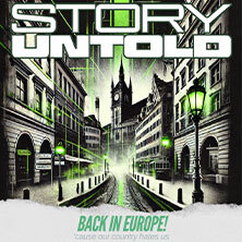 Story Untold - Back in Europe! - 'cause our Country hates us Leipzig