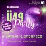 Die ultimative Ü49 Party
