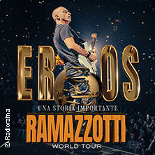 Eros Ramazzotti - Una Storia Importante - World Tour 2026 22.03.2026 Hanns-Martin-Schleyer-Halle