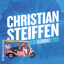 Christian Steiffen - Ich komme! 02.05.2026 Haus Auensee