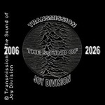 Transmission - The Sound of Joy Division