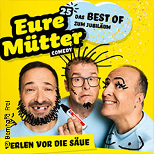 Eure Mütter - Perlen vor die Säue - Das Best Of zum Jubiläum 20.11.2025 Haus Leipzig