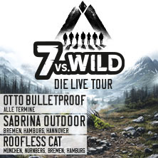 7vs.Wild - Die Live Tour - bildgewaltig, authentisch, interaktiv 02.04.2026 QUARTERBACK Immobilien ARENA