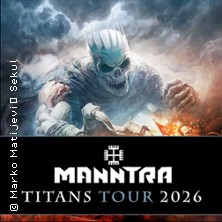Manntra - Titans Tour 2026 - plus Special Guest 06.02.2026 Täubchenthal Leipzig