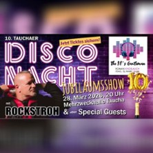 10. Tauchaer Disconacht - Jubiläumsshow 28.03.2026 Mehrzweckhalle Taucha