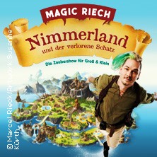 Magic Riech - Nimmerland und der verlorene Schatz 24.10.2026 Central Kabarett Leipzig