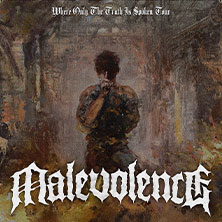 Malevolence - Where Only The Truth Is Spoken Tour