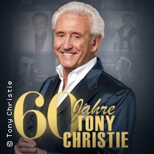 60 Jahre Tony Christie - Die große Jubiläumstour 2027 16.04.2027 Peterskirche