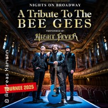 Nights on Broadway - A Tribute to the Bee Gees performed by Night Fever 28.11.2025 Festhalle Frankfurt