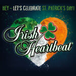 Irish Heartbeat - Let's celebrate St. Patrick's Day