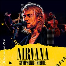 Nirvana Symphonic Tribute 13.02.2026 Gewandhaus zu Leipzig