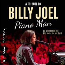 Piano Man - A Tribute Concert to Billy Joel - Uptown girl meets Piano Man-Tour 11.04.2026 Rathaus