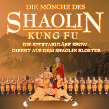 Die Mönche des Shaolin Kung Fu - Die spektakuläre Show Leipzig