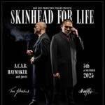 A.C.A.B. , HAYMAKER and guests - SKINHEAD FOR LIFE