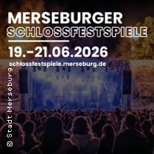 Merseburger Schlossfestspiele 2026 19.06.2026 Schlossgarten zu Merseburg