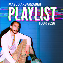 Masud Akbarzadeh - Playlist - Tour 2026 03.09.2026 Central Kabarett Leipzig