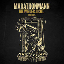 Marathonmann - Nie.Wieder.Licht. Tour 2025 08.11.2025 Naumanns Tanzlokal
